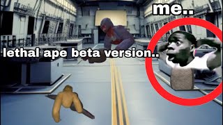 i tried the lethal ape BETA version.. (way more realistic)