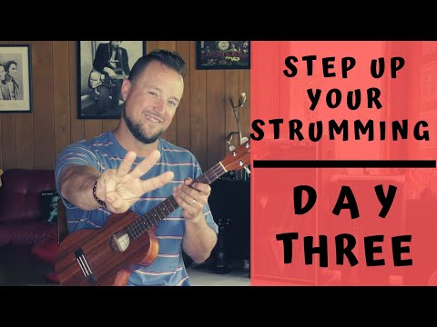 7 Day Series | Step Up Your Strumming | Day 3 | Ukulele Tutorial + Strum Along