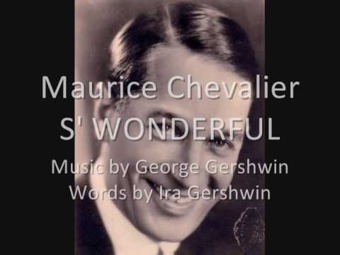 Maurice Chevalier - S' Wonderful (Foxtrot by George and Ira Gershwin)