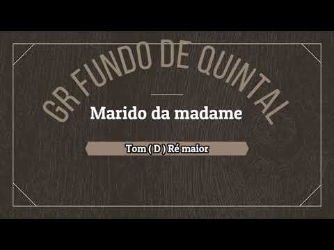 Marido da Madame - Fundo de Quintal
