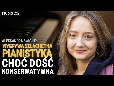 Aleksandra Świgut: noble, albeit quite conservative, pianism wins