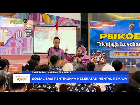 POLDA KALTIM GELAR PSIKOEDUKASI KESEHATAN MENTAL BAGI REMAJA