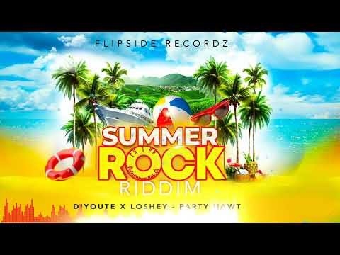 DiYoute x Loshey - Party Hawt (Summer Rock Riddim)