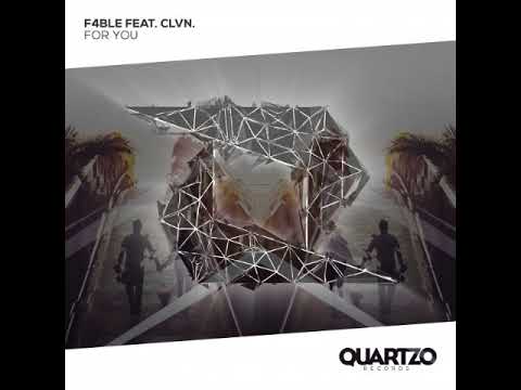 F4ble & CLVN    For You Extended Mix