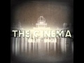 The Cinema - "Kill It" 