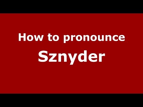 How to pronounce Sznyder