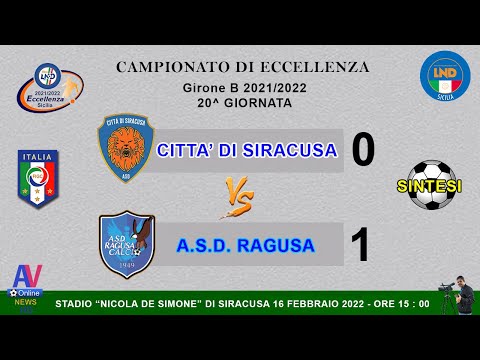 Video Sintesi - Città di Siracusa - Ragusa - Eccellenza G.B  - 2021/2022