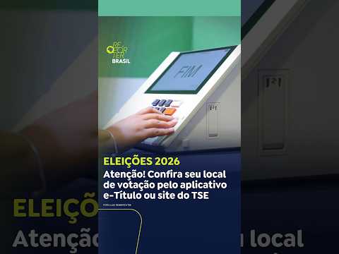 Eleições 2026: confira seu local de votação pelo aplicativo e-Título ou site do TSE