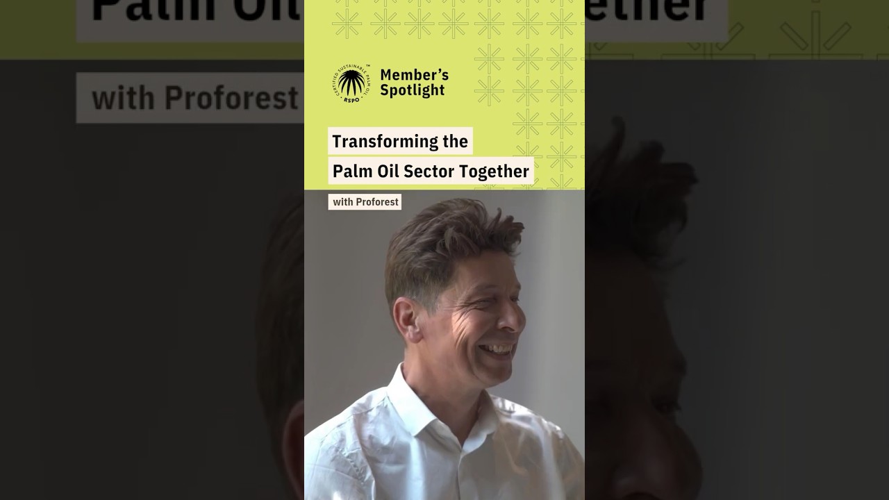 RSPO Member's Spotlight: Proforest