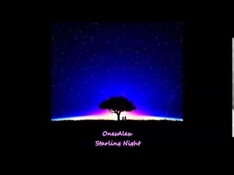 OnesAlex - Starling Night (ChillOut/Deep  Mix)