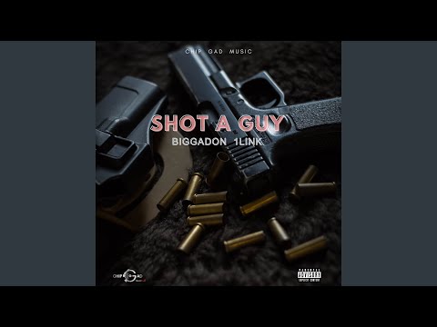 Shot a Guy