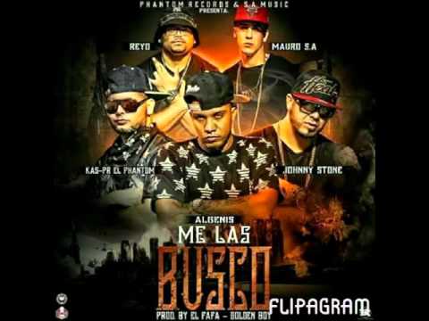 Me las busco algenis ft kas pr johnny stone y mauro lc