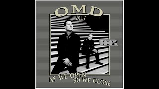 OMD - As We Open, So We Close (2017)