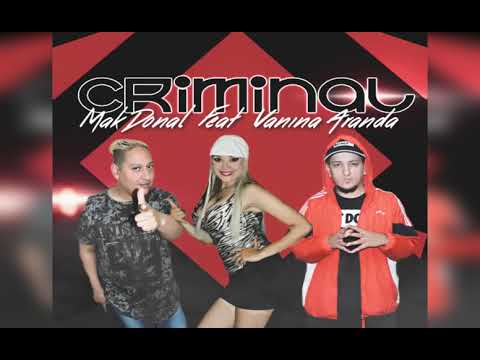 Mak Donal, Vanina Aranda - Criminal (Versión Cumbia)