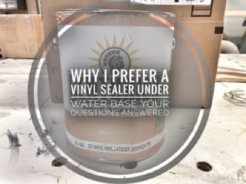 Why I prefer A Vinyl Sealer Under Water Base Finishes Your Questions Answered
