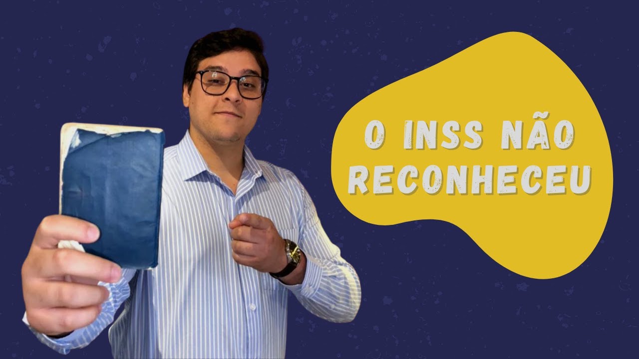 VÍNCULO NÃO RECONHECIDO PELO INSS - O QUE FAZER?