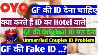 Oyo Most Important Rules Before Your Id Submit in oyo hotel | Girlfriend की Original ID मत देना
