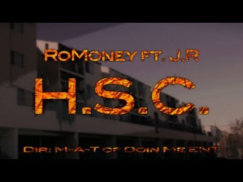 RoMoney ft. J.R - "H.S.C."