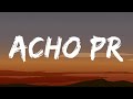 Bad Bunny - ACHO PR (Letra/lyrics)