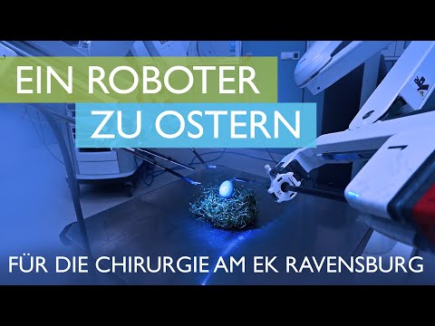 Ein Roboter zu Ostern  | der neue Da Vinci XI in der Chirurgie am EK Ravensburg