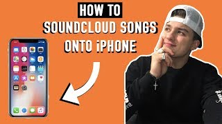 How To Download SoundCloud Songs To iPhone For FREE  *2019 Guide*