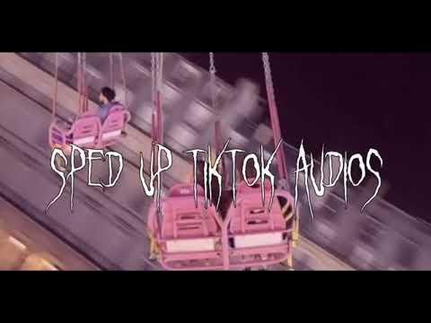 Speed up/nightcore tiktok audios Part 173