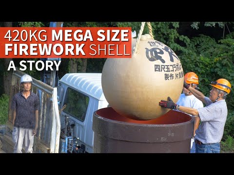 420kg Giant Firework Shell Story | The YONSHAKUDAMA ★ ONLY in JAPAN