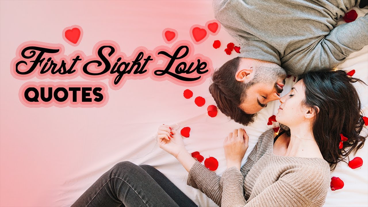 Love At First Sight Quotes | Words For The Soul