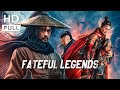 ENG SUB Fateful Legends Costume Action Fantasy New Movie 2024 Chinese Online Movie Channel