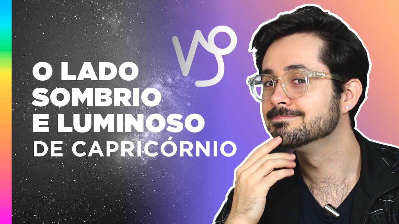 LUZ E SOMBRA DE CAPRICÓRNIO: descubra as características do signo!