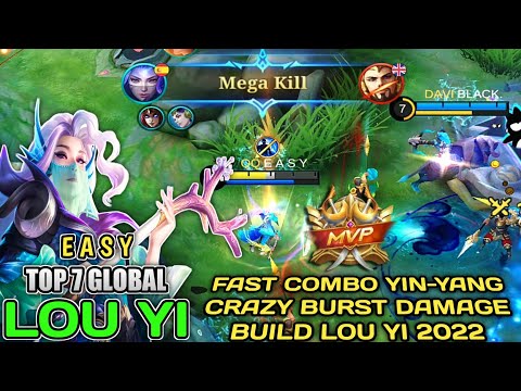 CRAZY BURST DAMAGE! LOU YI BEST BUILD 2022 BY EASY TOP GLOBAL LOU YI