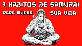 7 Hábitos de Samurai que Transformam sua Produtividade e Vencem a Preguiça