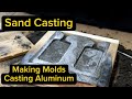 Making Sand Molds For Metal Casting How To Make Casting Aluminum