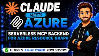 I Gave Claude Direct Access to My Azure Resources — Serverless MCP