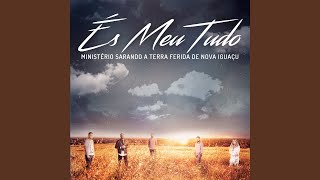 És Meu Tudo