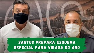 Santos prepara Operação Réveillon com esquema especial