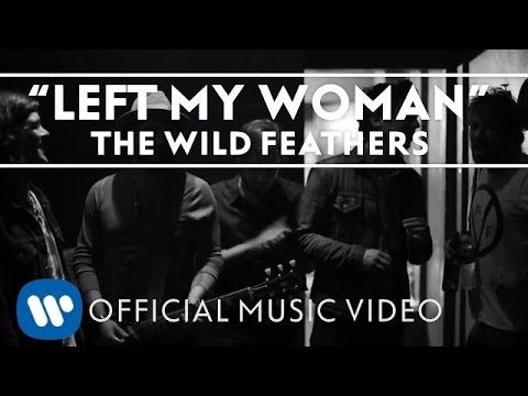 The Wild Feathers - Left My Woman [Official Music Video]
