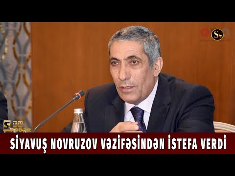 Siyavuş Novruzov İstefa Verdi