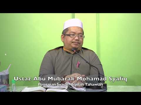 20221010 Ustaz Abu Mubarak Mohamad Syafiq :  Pengajian Syarah Aqidah Tahawiah