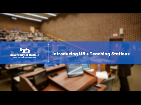 Introducing UB's Teaching Stations