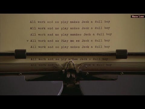 All work and no play makes Jack a dull boy