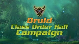 Completing My Druid Class Campaign - World of Warcraft Legion