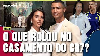 Por dentro do casamento de Cristiano Ronaldo e Georgina Rodríguez | Looks, imagens e planos