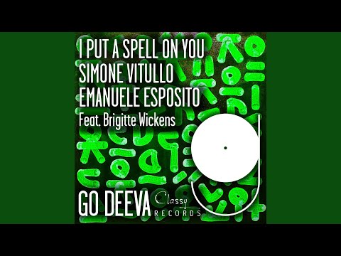I Put A Spell On You (feat. Brigitte Wickens)