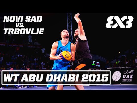 🔴Re-Live: Novi Sad vs. Trbovlje Full Game | FIBA 3x3 Abu Dhabi World Tour 2015