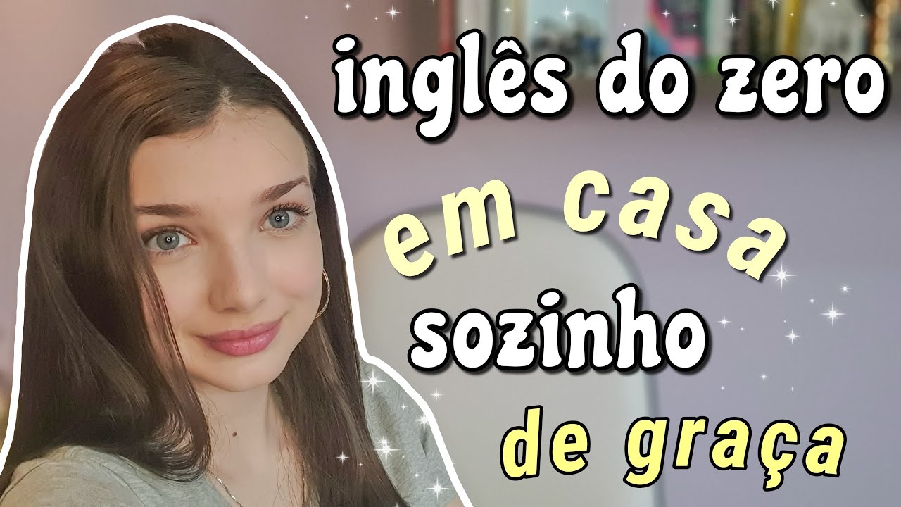 como aprender inglês do zero em casa - dicas essenciais