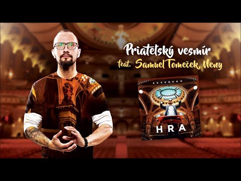 Suvereno - Priateľský vesmír ft. Samuel Tomeček, Neny
