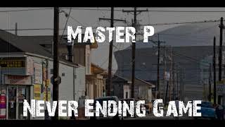 Master P - Never Ending Game