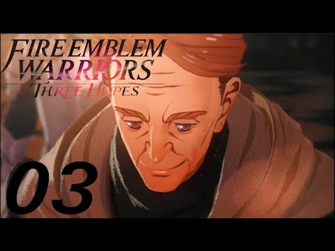 Fire Emblem Warriors: Three Hopes Walkthrough Part 3 [Three Houses]