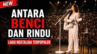 Download lagu TEMBANG KENANGAN ❤️ ANTARA BENCI DAN RINDU - RATIH PURWASIH (COVER) BY GITAYOLA mp3